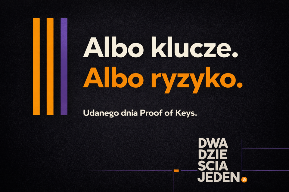 Proof of Keys (3 stycznia): doroczny „test zaufania” dla Bitcoina i dla Ciebie